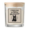 Bougie Parfumée Vanille J’peux pas je préfère mon Beauceron