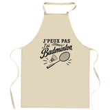 Tablier de Cuisine J’peux pas j’ai Badminton