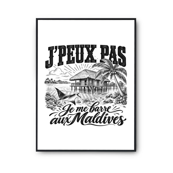 Poster J’peux pas je me barre aux Maldives
