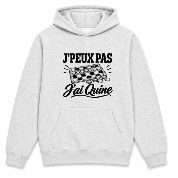 Sweat à Capuche J’peux pas j’ai Quine