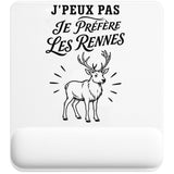 Tapis de Souris J’peux pas je préfère les Rennes