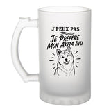 Verre à Bière J’peux pas je préfère mon Akita Inu
