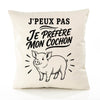 Housse de Coussin J’peux pas je préfère mon Cochon