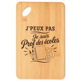 Planche à Découper J’peux pas je suis Prof des écoles