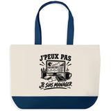 Grand Sac Cabas Fond Bleu J’peux pas je suis Manager