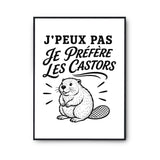 Poster J’peux pas je préfère les Castors