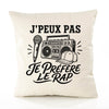 Housse de Coussin J’peux pas je préfère le Rap