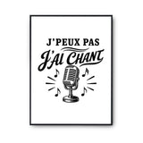 Poster J’peux pas j’ai Chant