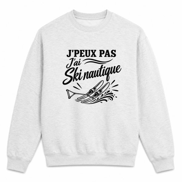 Sweat Gris Chiné J’peux pas j’ai Ski nautique