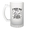 Verre à Bière J’peux pas je suis Vitrier