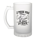 Verre à Bière J’peux pas je suis Vitrier