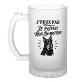 Verre à Bière J’peux pas je préfère mon Beauceron