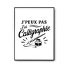 Poster J’peux pas j’ai Calligraphie