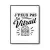 Poster J’peux pas j’ai Vitrail