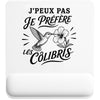 Tapis de Souris J’peux pas je préfère les Colibris