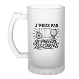 Verre à Bière J’peux pas je préfère les Cartes