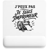 Tapis de Souris J’peux pas je suis Imprimeur