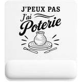 Tapis de Souris J’peux pas j’ai Poterie