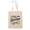 Tote Bag Beige J’peux pas j’ai Reboutage