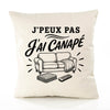 Housse de Coussin J’peux pas j’ai Canapé