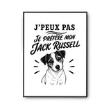 Poster J’peux pas je préfère mon Jack Russell