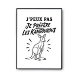 Poster J’peux pas je préfère les Kangourous