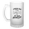 Verre à Bière J’peux pas je suis Animateur