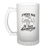 Verre à Bière J’peux pas je suis Animateur