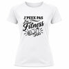T-shirt de Sport Femme J’peux pas j’ai Fitness