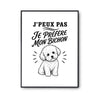 Poster J’peux pas je préfère mon Bichon