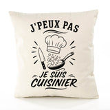 Housse de Coussin J’peux pas je suis Cuisinier