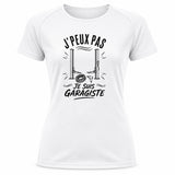 T-shirt de Sport Femme J’peux pas je suis Garagiste
