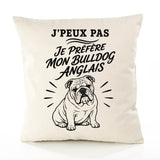 Housse de Coussin J’peux pas je préfère mon Bulldog Anglais