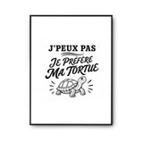 Poster J’peux pas je préfère ma Tortue