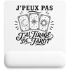 Tapis de Souris J’peux pas j’ai Tirage de tarot