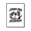 Poster J’peux pas je suis Secrétaire