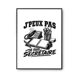 Poster J’peux pas je suis Secrétaire