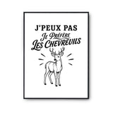Poster J’peux pas je préfère les Chevreuils