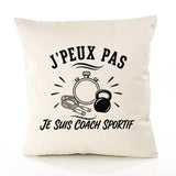 Housse de Coussin J’peux pas je suis Coach sportif