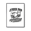 Poster J’peux pas je suis Préparateur de commandes