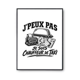 Poster J’peux pas je suis Chauffeur de taxi