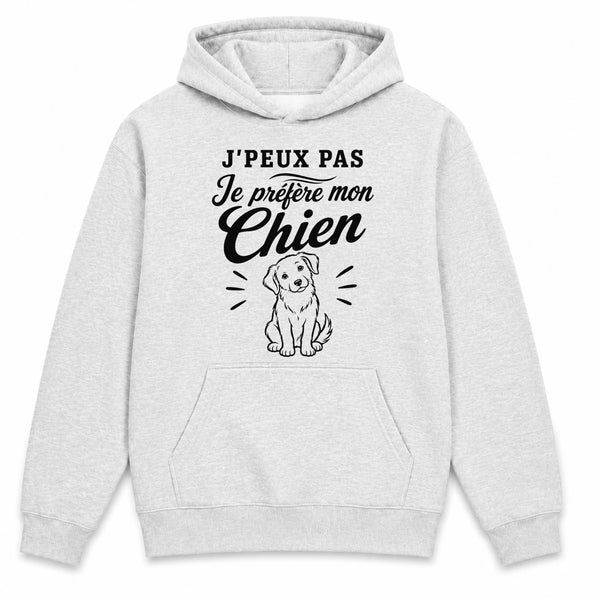 Sweat à Capuche J’peux pas je préfère mon Chien