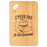 Planche à Découper J’peux pas je suis Gendarme