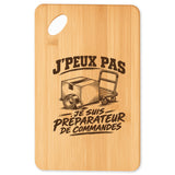 Planche à Découper J’peux pas je suis Préparateur de commandes