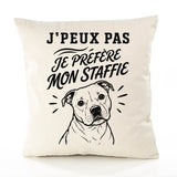 Housse de Coussin J’peux pas je préfère mon Staffie