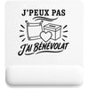 Tapis de Souris J’peux pas j’ai Bénévolat