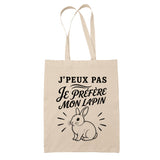 Tote Bag Beige J’peux pas je préfère mon Lapin