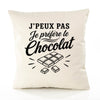 Housse de Coussin J’peux pas je préfère le Chocolat