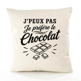 Housse de Coussin J’peux pas je préfère le Chocolat