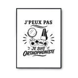 Poster J’peux pas je suis Orthophoniste